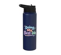 Doing My Best Ish Funny Introvert Humor Lazy Person Cozy Day Stainless Steel Insulated Water Bottle
