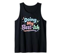 Doing My Best Ish Funny Introvert Humor Lazy Person Cozy Day Tank Top