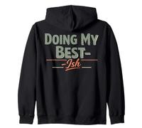 Doing My Best Ish Sarcastic Low Effort Mood Men Women Kids Zip Hoodie