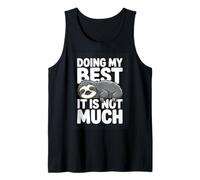 Doing My Best It is Not Much Funny Sloth Lazy Humor Tank Top