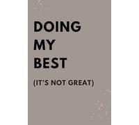 Doing My Best (It’s Not Great): An Emotionally Questionable Grid Journal