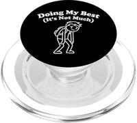 Doing My Best It's Not Much Funny Tired Relatable Graphic PopSockets PopGrip for MagSafe