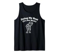 Doing My Best It's Not Much Funny Tired Relatable Graphic Tank Top