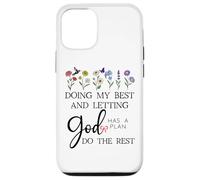Doing My Best & Letting God Do the Rest Quote God Has a Plan Case for iPhone 12/12 Pro
