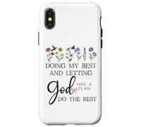 Doing My Best & Letting God Do the Rest Quote God Has a Plan Case for iPhone X/XS