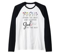 Doing My Best & Letting God Do The Rest Quote God Has a Plan Raglan Baseball Tee