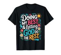 Doing My Best & Letting God Do The Rest Religious Christian T-Shirt