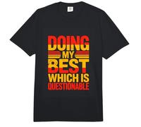 Doing My Best Which is Questionable Funny Saying Comfort Colors Adult Heavyweight T-Shirt