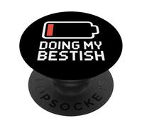 DOING MY BESTISH Low Battery Icon Sarcastic Meme PopSockets Adhesive PopGrip