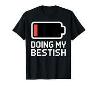 Doing My BESTISH Low Battery Icon Sarcastic Meme T-Shirt
