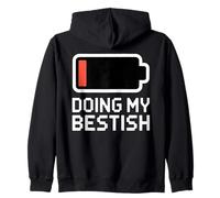 DOING MY BESTISH Low Battery Icon Sarcastic Meme Zip Hoodie