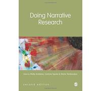 Doing Narrative Research by Molly Andrews (Editor), Corinne Squire (Editor), Maria Tamboukou (Editor) (30-Jun-2013) Paperback