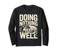 Doing Nothing Very Well Raccoon Funny Mood Long Sleeve T-Shirt