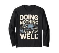 Doing Nothing Very Well Raccoon Funny Mood Long Sleeve T-Shirt