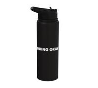 Doing Okay Mental Health Typography Honest Stainless Steel Insulated Water Bottle