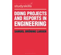Doing Projects and Reports in Engineering