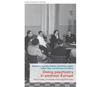 Doing Psychiatry in Postwar Europe : Practices, Routines and Experiences