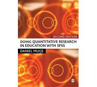 Doing Quantitative Research in Education with Spss