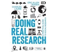 Doing Real Research : A Practical Guide to Social Research
