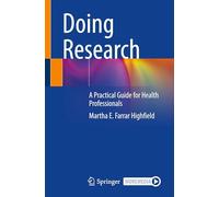 Doing Research: A Practical Guide for Health Professionals