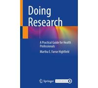Doing Research : A Practical Guide for Health Professionals