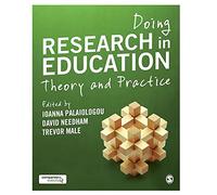 Doing Research in Education: Theory and Practice
