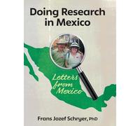 Doing Research in Mexico: Letters from Mexico