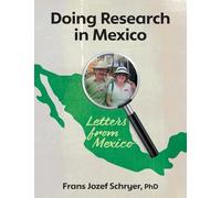 Doing Research in Mexico: Letters from Mexico