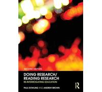 Doing Research/Reading Research: Re-Interrogating Education