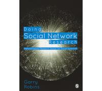 Doing Social Network Research: Network-based Research Design for Social Scientists