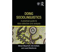 Doing Sociolinguistics: A practical guide to data collection and analysis