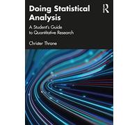 Doing Statistical Analysis: A Student’s Guide to Quantitative Research