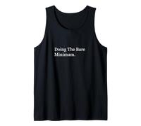 Doing The Bare Minimum Funny Gag Tank Top