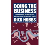 Doing the Business: Entrepreneurship, the Working Class, and Detectives in the East End of London