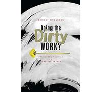 Doing the Dirty Work?: The Global Politics of Domestic Labour