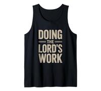 Doing The Lord's Work True Believing Christian Tank Top