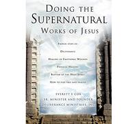 Doing the Supernatural Works of Jesus