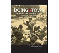 Doing the Town: The Rise of Urban Tourism in the United States, 1850-1915