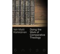 Doing the Work of Comparative Theology: A Primer for Christians