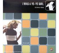 Doing Time - I Was A Ye-Ye Girl
