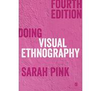 Doing Visual Ethnography