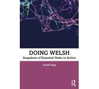 Doing Welsh : Snapshots of Essential Verbs in Action