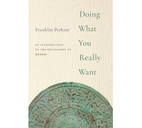 Doing What You Really Want : An Introduction to the Philosophy of Mengzi