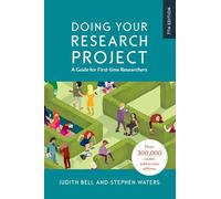 Doing Your Research Project: A Guide for First-time Researchers: (7th edition)