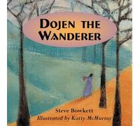 Dojen the Wanderer (But Why? - Developing Philosophical Thinking in the Classroom) (But Why? - Developing Philosophical Thinking in the Classroom S.)