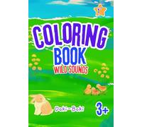 Doki-Boki's Wild Sounds Coloring Book |1st edition |: My First Doki-Boki Sound & Color Animals