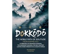 Dokkōdō, The Noble Path of Solitude-Reinterpreted