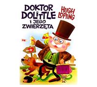Doktor Dolittle i jego zwierzęta - Hugh Lofting [KSIĄŻKA]