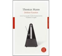 Doktor Faustus: Written by Thomas Mann, 2012 Edition, Publisher: Fischer Taschenbuch Verlag GmbH [Paperback]