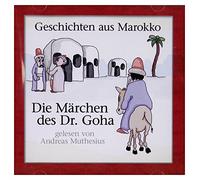 DOKTOR GOHA - Geschichten Aus Marokko - Die Marchen Des Dr. Goha